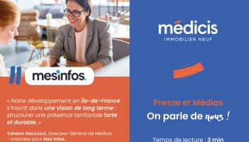 Médicis Immobilier Neuf renforce son ancrage en Ile-de-France et recrute en Essonne