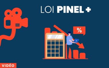 Comment fonctionne la loi Pinel Plus (+) en 2023 ?