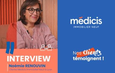 Investissement locatif : pourquoi Noémie a fait son premier achat immobilier dans le neuf avec Médicis ?