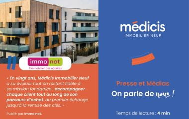 Médicis Immobilier Neuf : Immonot met en lumière un modèle qui guide l'achat neuf depuis plus de 20 ans