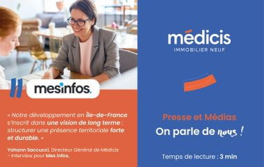 Médicis Immobilier Neuf renforce son ancrage en Ile-de-France et recrute en Essonne