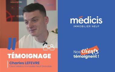 Premier achat immobilier neuf en tant que jeune actif : le témoignage de Charles, client de Médicis Grenoble