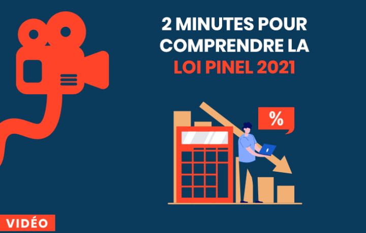 2 minutes pour comprendre la loi Pinel 2021