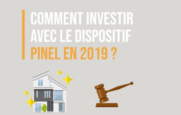 Comment investir avec la loi PINEL en 2019 ?