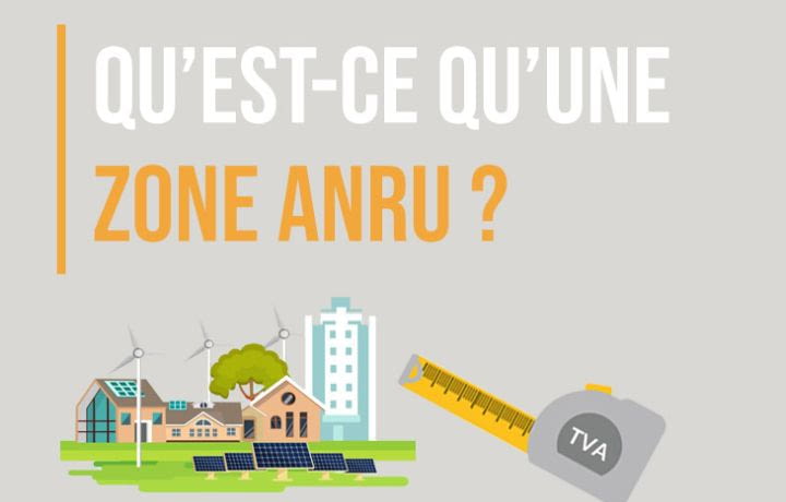 Qu'est-ce qu'une zone ANRU ?