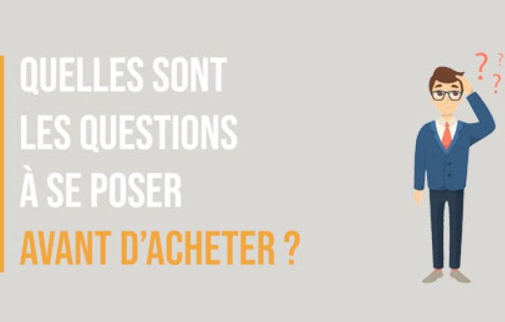 Quelles sont les questions à se poser avant d'acheter un logement ?